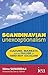 Scandinavian Unexceptionalism: Culture, Markets and the Failure of Third-Way Socialism (Readings in Political Economy)