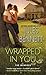 Wrapped In You by Jules Bennett