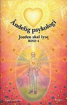 Åndelig Psykologi (Jorden skal Lyse, bind 4)