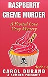 Raspberry Creme Murder by Carol Durand