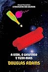 A vida, o univers...