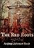 The Red Roots: The Ladies of Amaranthine Series