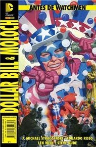 Antes de Watchmen: Dollar Bill & Moloch (Antes de Watchmen, #7)