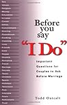 Before You Say 'I Do' Before You Say 'I Do'
