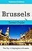 Brussels Travel Guide: The Top 10 Highlights in Brussels (Globetrotter Guide Books)