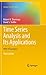 Time Series Analysis and Its Applications by Robert H. Shumway Time Series Analysis and Its Applications by Robert H. Shumway