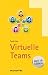 Virtuelle Teams: TaschenGuide (Haufe TaschenGuide)