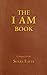 The I AM Book: God's Names and Titles and Who We are in Christ