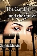 The Gamble and the Grave