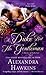 A Duke but No Gentleman (Masters of Seduction, #1)