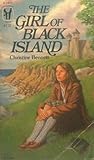 Girl of Black Island by Christine Bennett