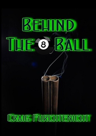Behind The Eight Ball