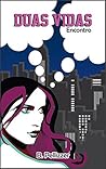 Duas Vidas: Encontro