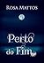 Perto do Fim (Portuguese Edition)