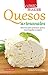 Cómo hacer quesos artesanales (Gastronomía) (Spanish Edition)