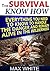The Survival Know How: Everything You Need to Know to Handle the Danger and Remain Alive in the Wilderness (Survival, survivalist, survival guide)