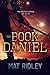 The Book of Daniel by Mat Ridley