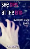 She Dies at the End by A.M. Manay