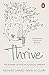 Thrive: The Power Of Evidence-based Psychological