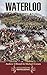 Waterloo (Battleground Book...