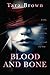 Blood and Bone (Blood and B...