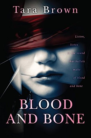 Blood and Bone (Blood and Bone, #1)