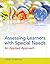 Assessing Learners with Special Needs: An Applied Approach