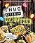 Bad Manners: Party Grub: For Social Motherf*ckers: A Vegan Cookbook