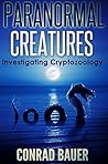 Paranormal Creatures by Conrad Bauer