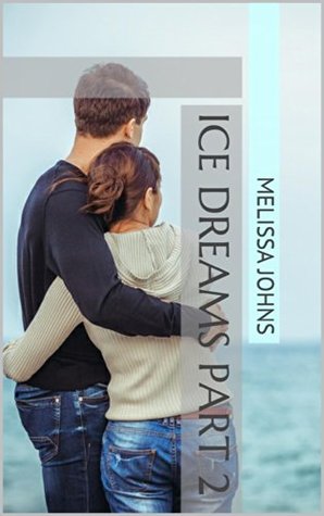 Ice Dreams Part 2 (Kindle Edition)