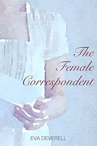 The Female Correspondent (Kindle Edition)