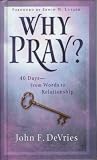 Why Pray? 40 Days...