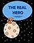 The Real Hero
