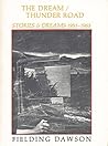 The dream/thunder road;: Stories and dreams, 1955-1965 The dream/thunder road;: Stories and dreams, 1955-1965