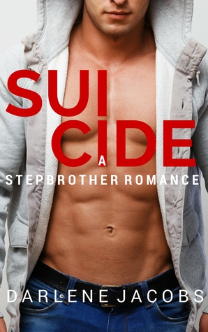 Suicide (Stepbrother Romance, #1)