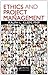 Ethics and Project Management
