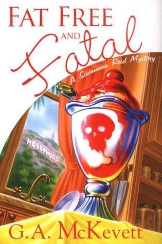 Fat Free and Fatal (A Savannah Reid Mystery #12)