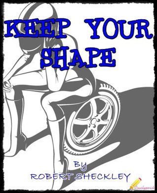 Keep Your Shape (Kindle Edition)