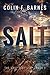 Salt (The Last Flotilla Book 1) by Colin F. Barnes