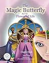The Magic Butterfly and The Flower of Life by Alicia Curiel
