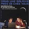 Dans une galaxie près de chez vous : scénario du film-- et autres stupidités