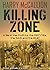 Killing Zone: A Life in the...