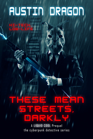 Cover of These Mean Streets, Darkly (Liquid Cool #0.5)