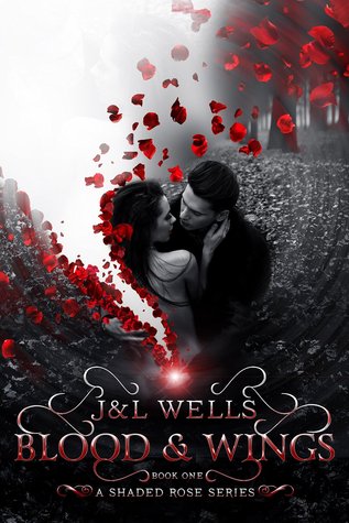 Blood & Wings (Shaded Rose #1)
