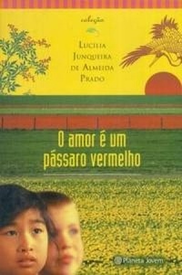 O Amor é um Pássaro Vermelho (Paperback)