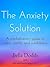 The Anxiety Solution by Bella Dodds
