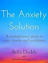 The Anxiety Solution: A Revolutionary Guide to Calm, Clarity and Confidence Book cover for The Anxiety Solution: A Revolutionary Guide to Calm, Clarity and Confidence
