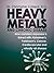 Heavy Metals and Chronic Disease by Christopher Calapai