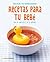 Kit Recetas para tu bebé by Marie Leteuré