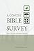 A Concise Bible Survey: Tra...